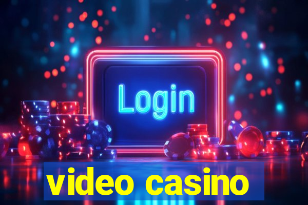 video casino