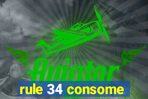 rule 34 consome