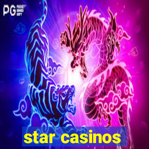 star casinos