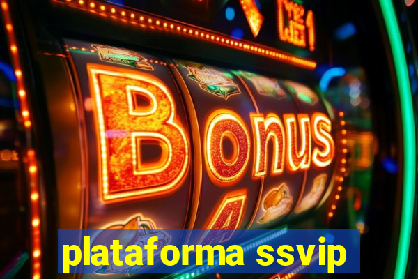 plataforma ssvip