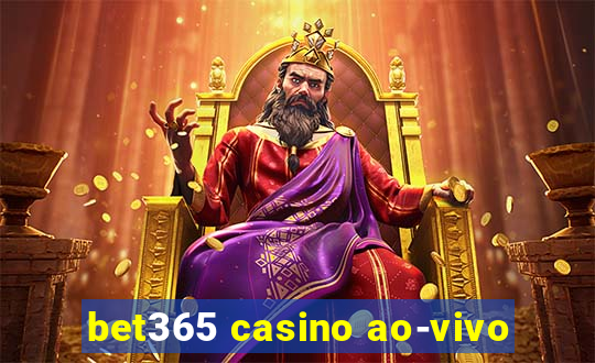 bet365 casino ao-vivo