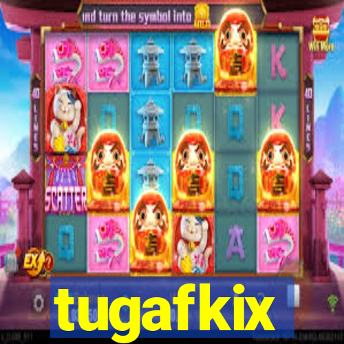 tugafkix