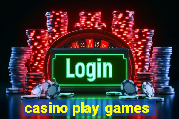 casino play games