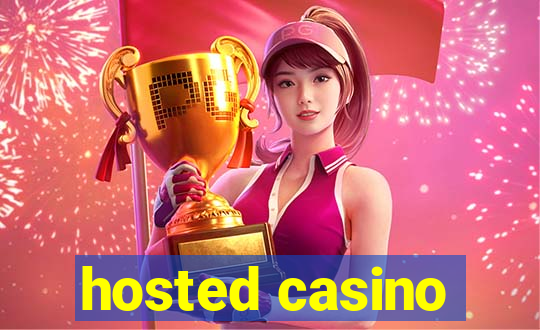 hosted casino