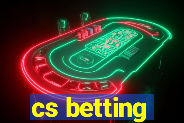 cs betting