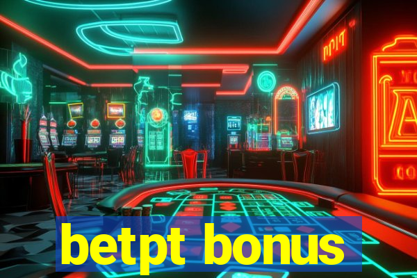 betpt bonus