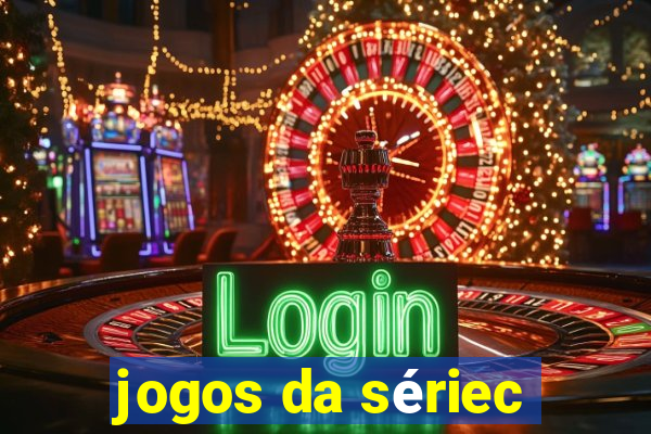 jogos da sériec