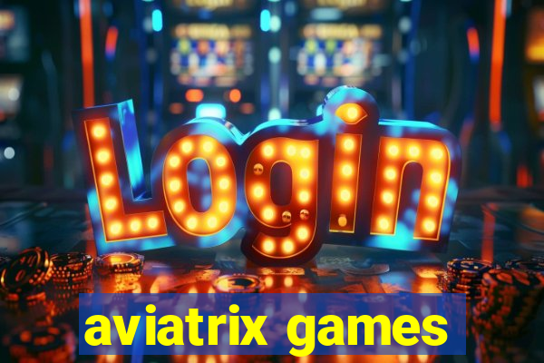 aviatrix games