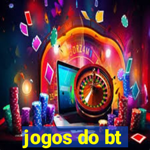 jogos do bt