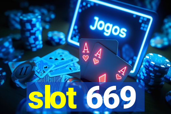 slot 669