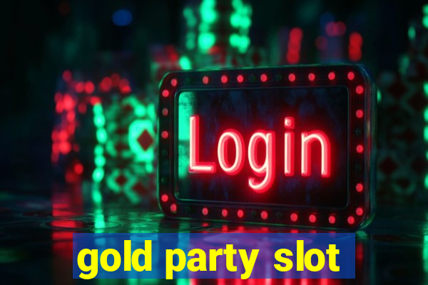 gold party slot