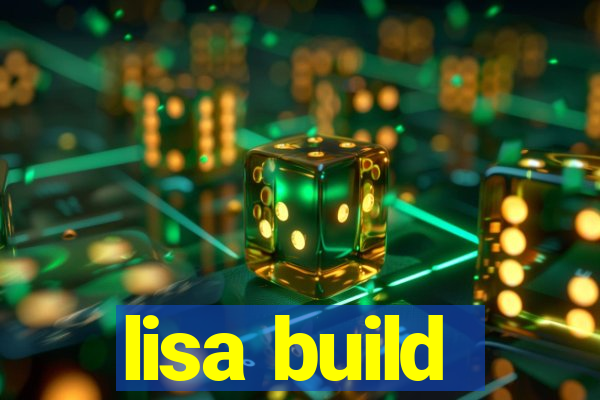 lisa build