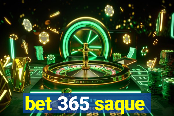 bet 365 saque