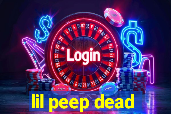 lil peep dead