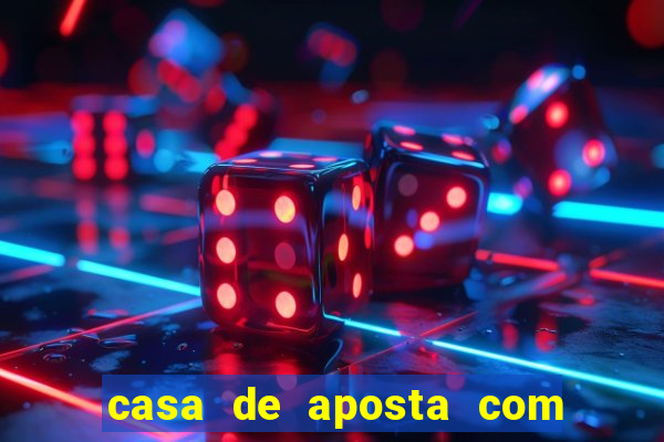 casa de aposta com 1 real