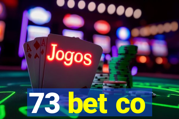 73 bet co