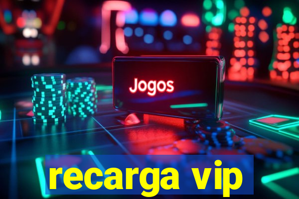 recarga vip