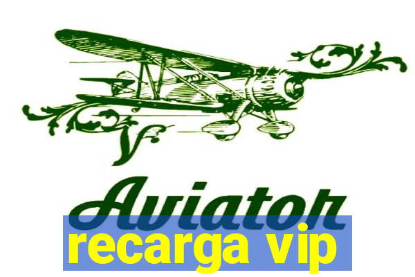 recarga vip