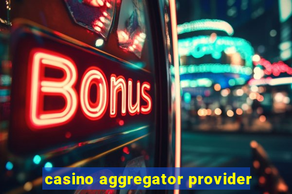 casino aggregator provider