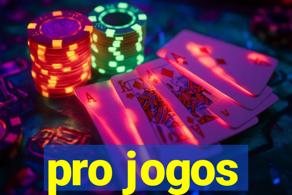 pro jogos