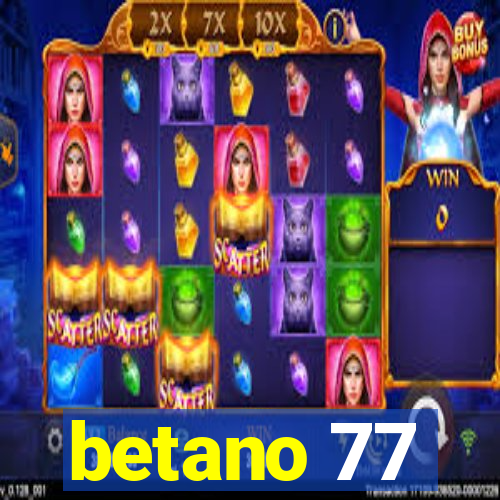 betano 77