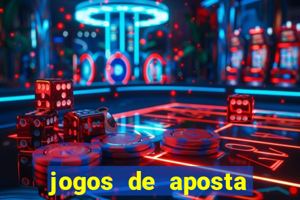 jogos de aposta mais famosos