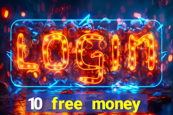 10 free money casino no deposit bonus