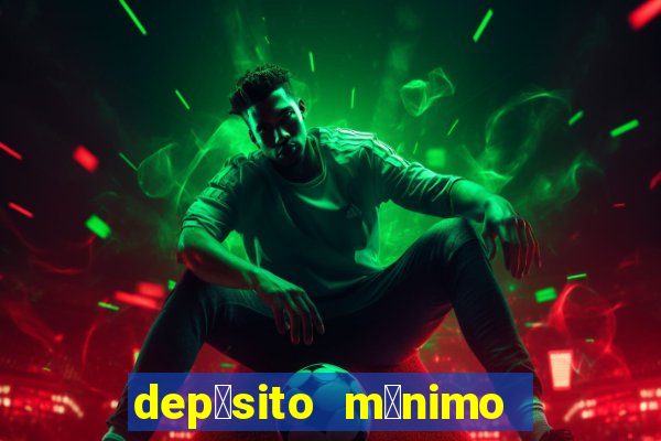 dep贸sito m铆nimo 50 centavos