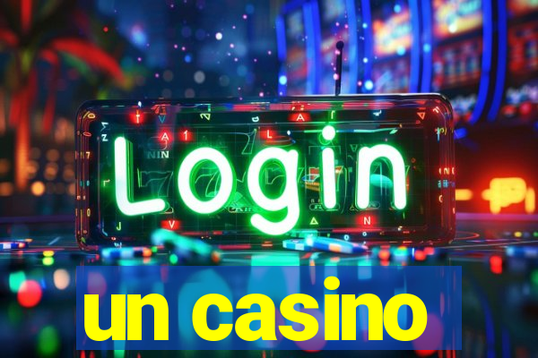 un casino