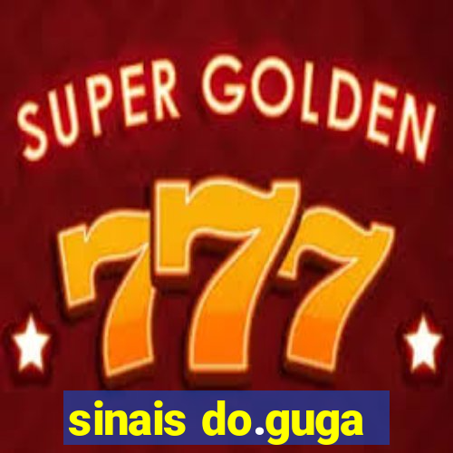 sinais do.guga