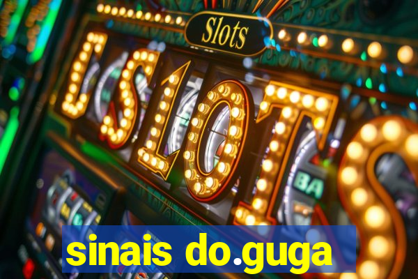 sinais do.guga