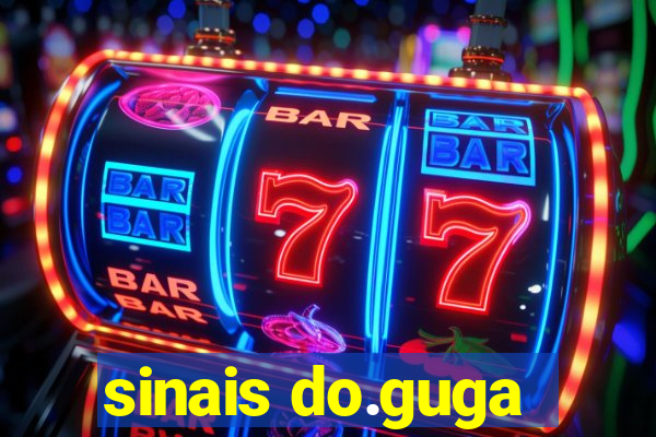 sinais do.guga