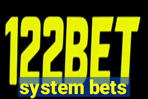 system bets