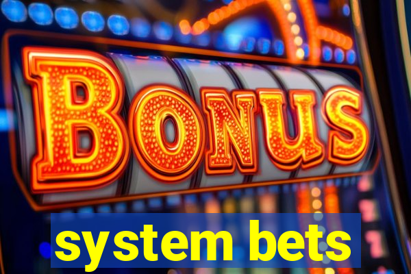 system bets