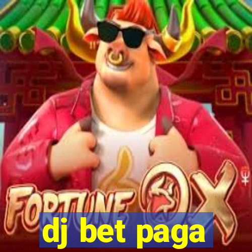 dj bet paga