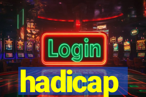 hadicap