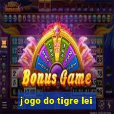 jogo do tigre lei