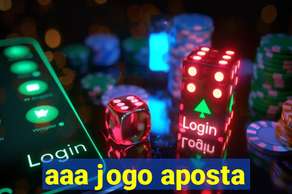 aaa jogo aposta