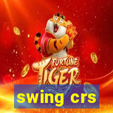 swing crs