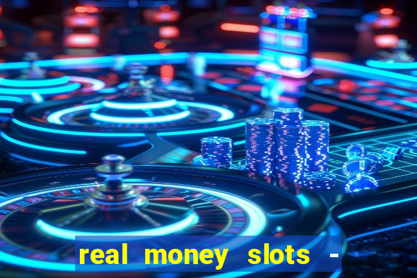 real money slots - big win cashman casino