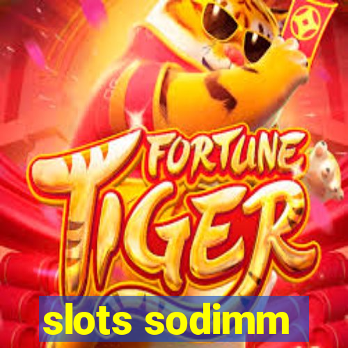 slots sodimm