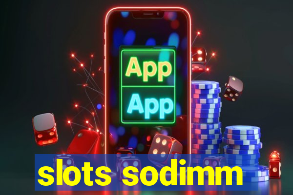 slots sodimm