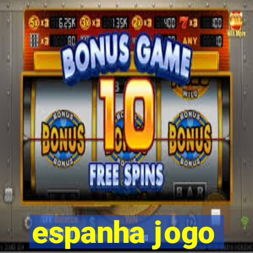 espanha jogo