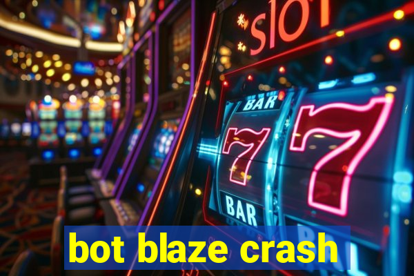 bot blaze crash