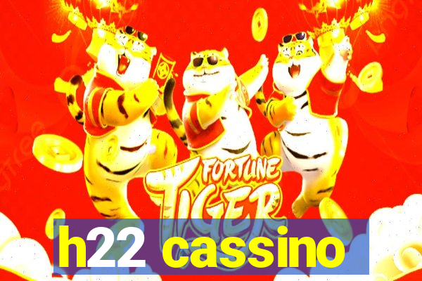 h22 cassino