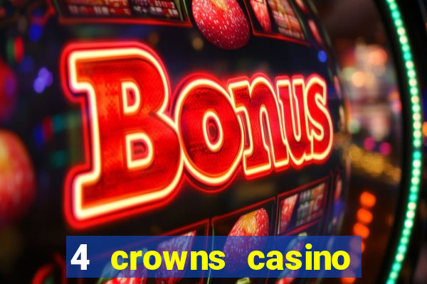 4 crowns casino sister sites