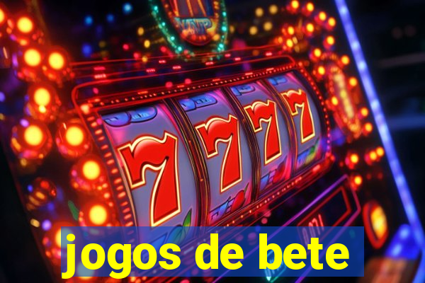 jogos de bete