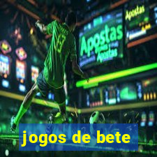 jogos de bete