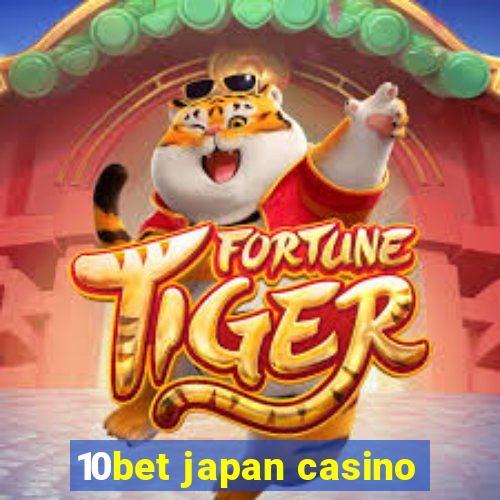 10bet japan casino