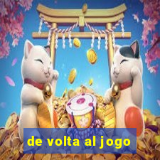 de volta al jogo